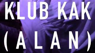 Klub Kak Brackets Alan - Self Help (Filmed live at Klub Kakofanney's 26th Birthday Gig)