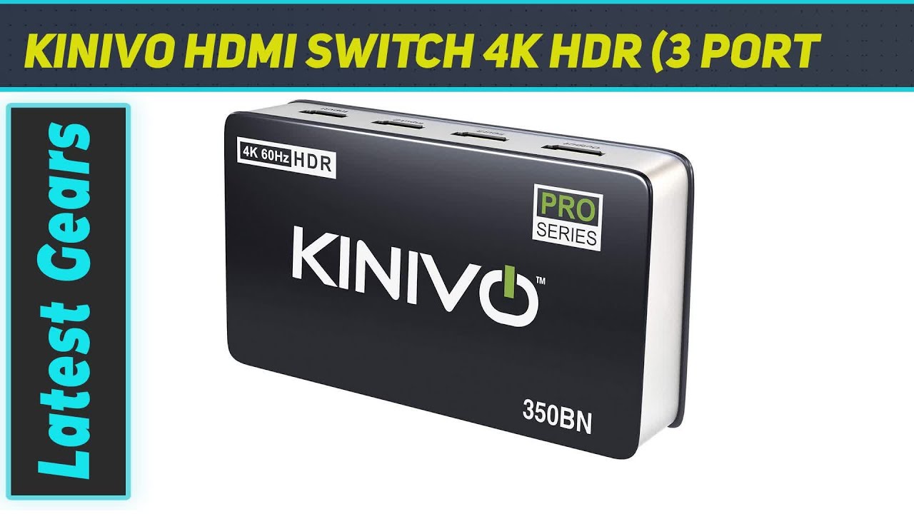 Kinivo HDMI Switch 4K HDR (3 Port AZ Review