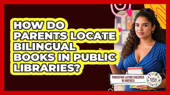 How do parents locate bilingual books in public libraries?