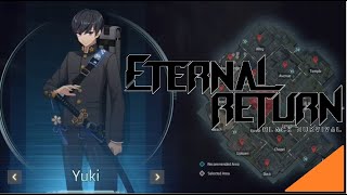 Yuki | Fast Looting | Easy Route | Solo | Eternal Return | Gameplay