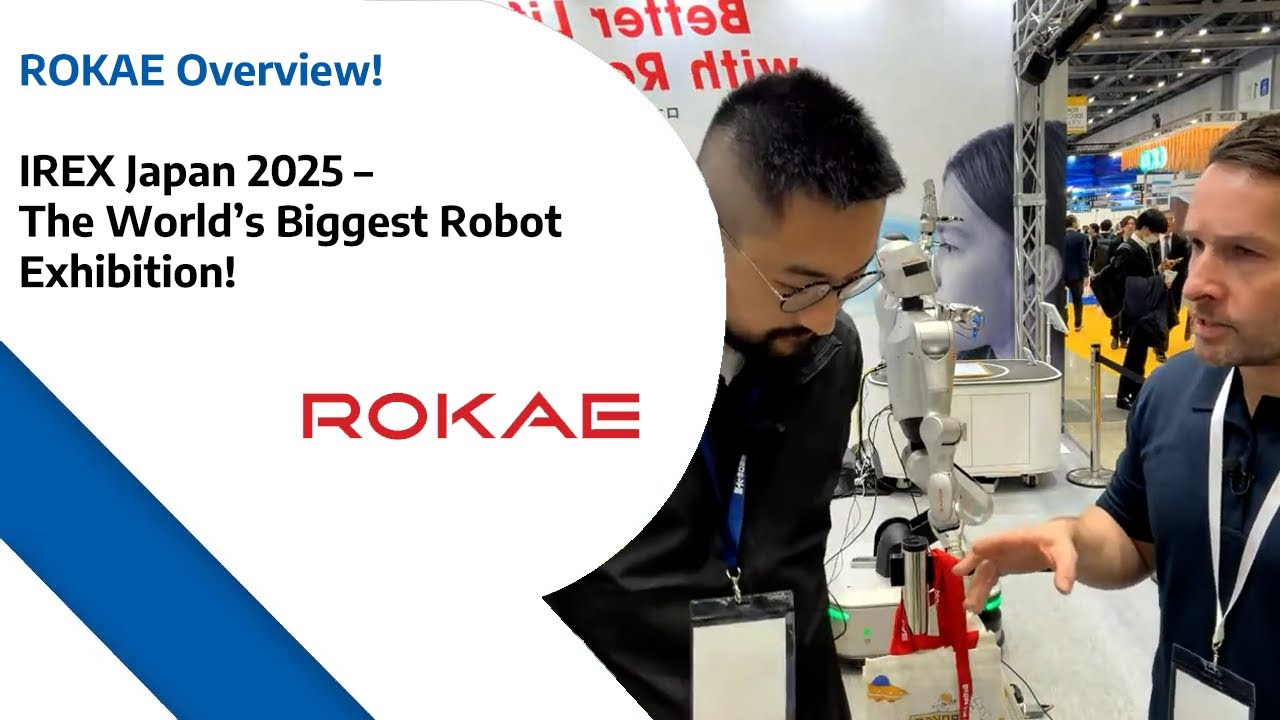 ROKAE Overview! - IREX Japan 2025 – The World's Biggest Robot