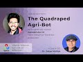 The Quadruped Agri-bot by Team Deepflow Tesseract of #OAK2021 - Live Ep. 20 - 8/05/21