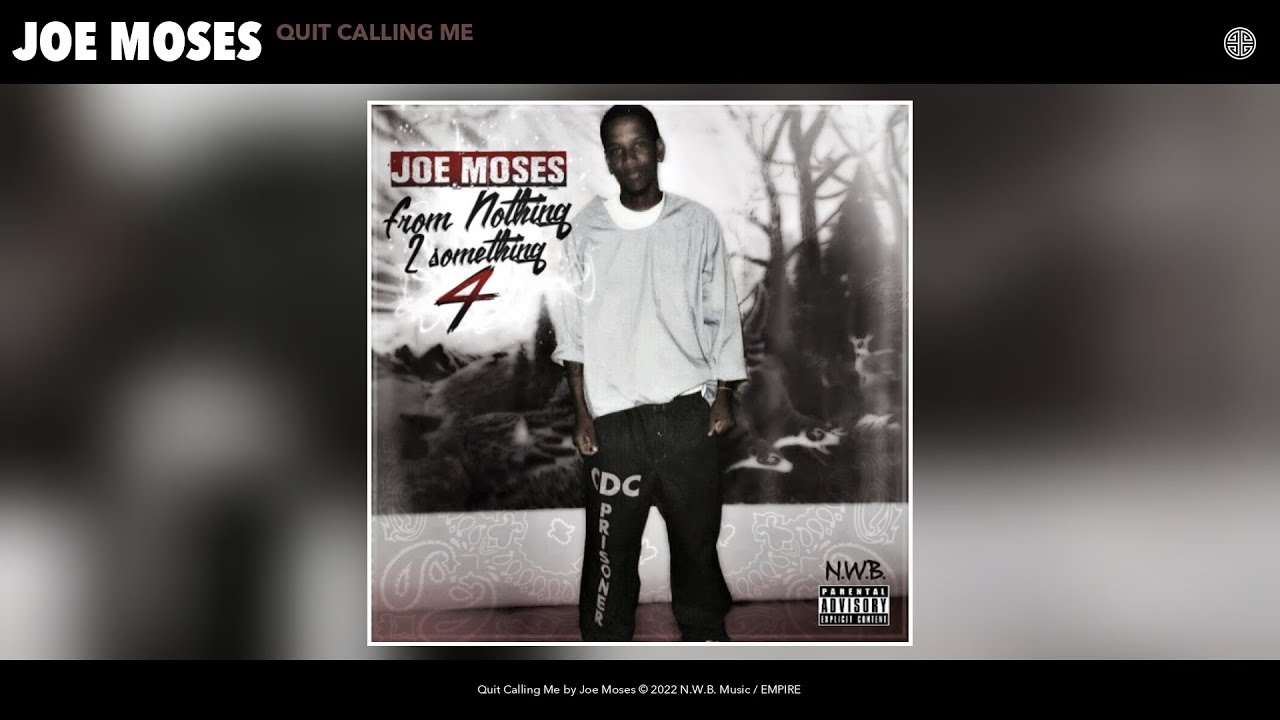 Watch Joe Moses - Quit Calling Me (Official Audio) on YouTube Watch Joe Moses - Quit Calling Me (Official Audio) on YouTube