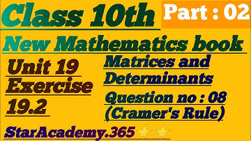 Unit 19||Matrices&Determinants||Exercise 19.2||Question no:08(Cramer