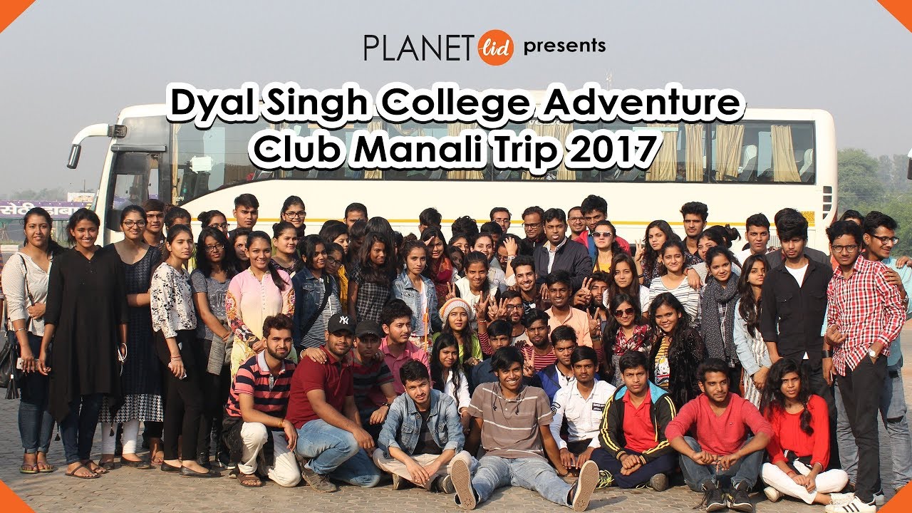 Dyal Singh College Adventure Club Manali Trip