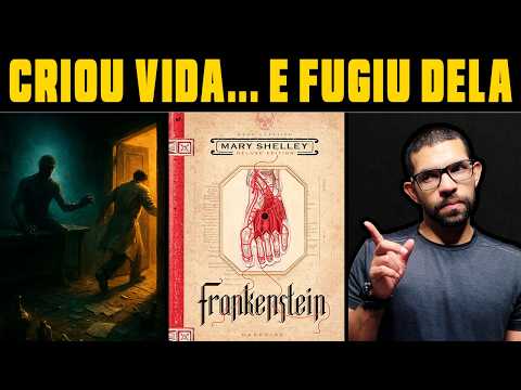 FRANKENSTEIN — Mary Shelley | Resumo e Reflexão