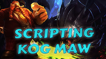 Gragas Plays & Scripting Kog Maw