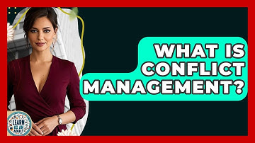 What Is Conflict Management? - Learn As An Adult
