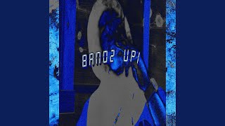 BANDZ UP!