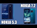 Nokia 5.3 vs Nokia 7.2. Сравнение!