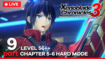 Xenoblade Chronicles 3 - HARD MODE Walkthrough Gameplay Part 9 No Commentary | Nintendo Switch