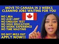 MOVE TO CANADA IN 2 WEEKS AS A CLEANER |  No LMIA, No English Test, No Age Limit & Work Experience.