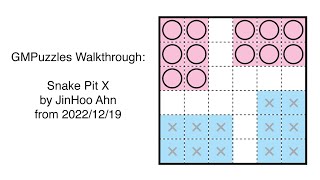 GMPuzzles - 2022/12/19 - Snake Pit X by JinHoo Ahn