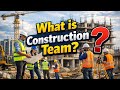 What is Construction Team In Civil Works | Client, Consultant, Contractor