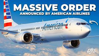 American Airlines Orders 260 Aircraft