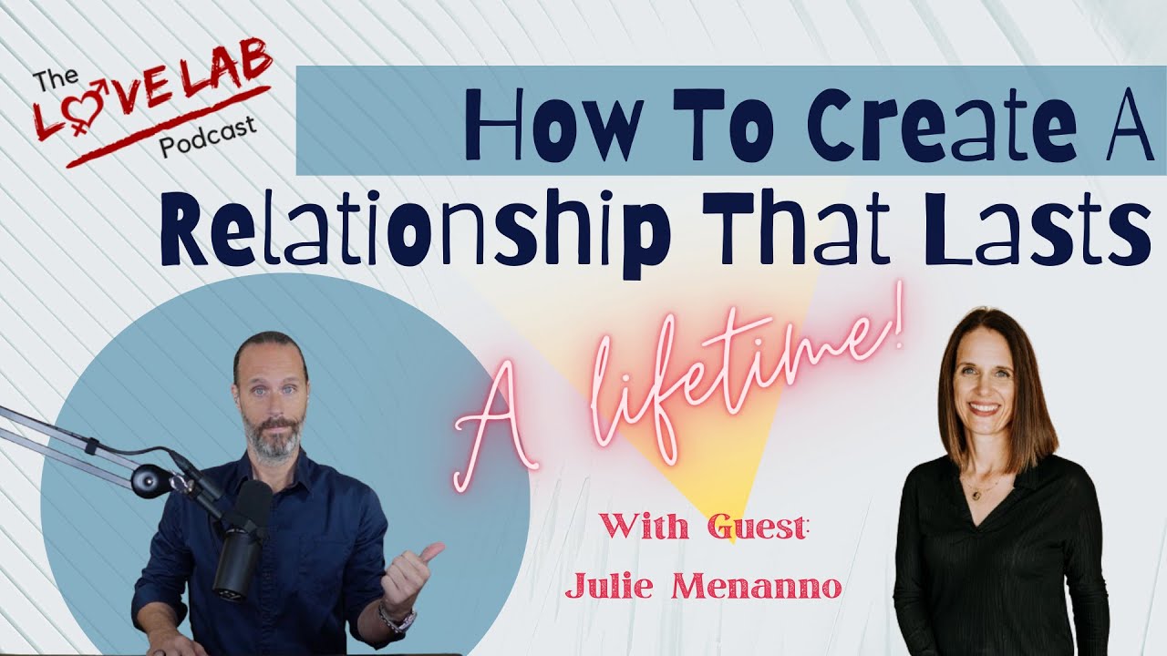 How To Create A Relationship That Lasts A Lifetime - YouTube