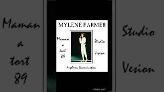 Mylene Farmer - Maman a Tort 89 (Angelman Studio Reconstruction)