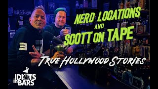 Pop Culture Explorers Scott on Tape & Nerd Locations tell True Hollywood Stories | Idiots in Bars