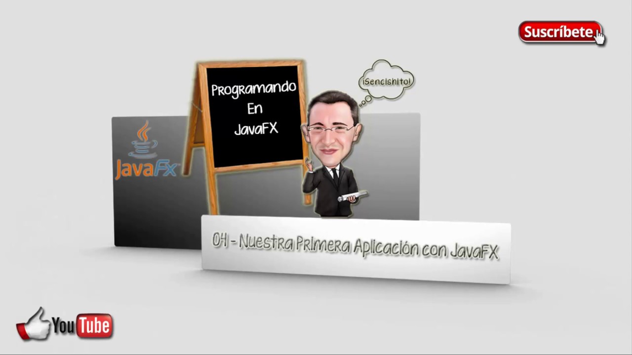 04 - Nuestra Primera Aplicación con JavaFX - YouTube