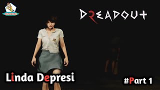 Linda Depresi - Dreadout2 Indonesia #Part1