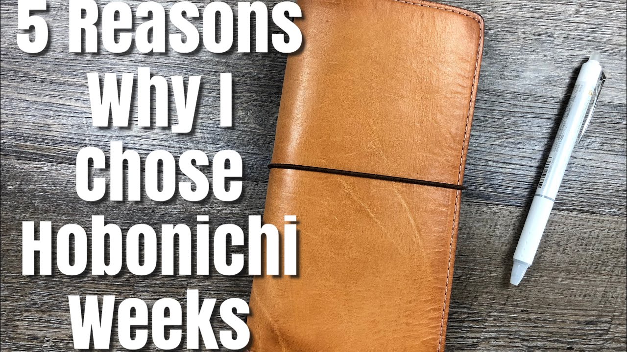 5 Reasons Why I Chose Hobonichi Weeks