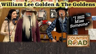William Lee Golden "I Still Miss Someone" Wealth