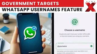 Information Big Blow To WhatsApp Government Questions New Usernames Feature News