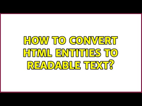 How to convert html entities to readable text? (3 Solutions!!)