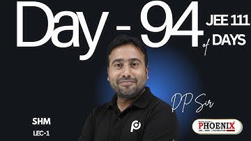 DAY-94 | Mission 111 Series | Physics | SHM | lec-1 | Jee 2026 | DP Sir