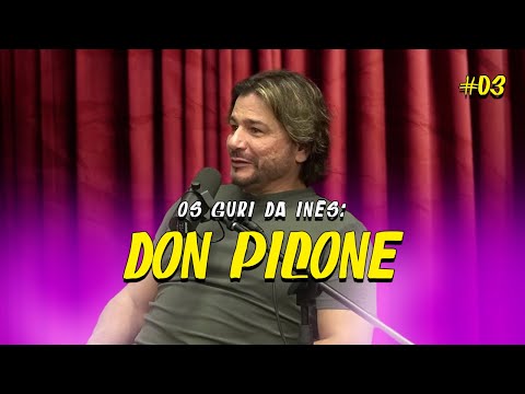 OS GURI DA INÊS podcast - EP Don Picone