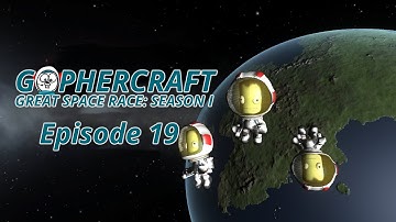 Kerbal Space Program - GopherCraft Great Space Race S01E19
