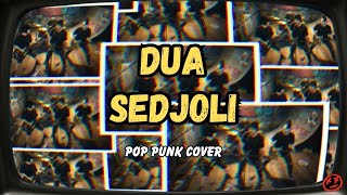 DUA SEDJOLI - Dewa 19 | Pop Punk Cover