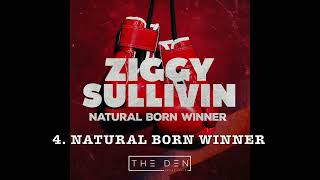 4 NATURAL BORN WINNER - ZIGGY SULLIVIN