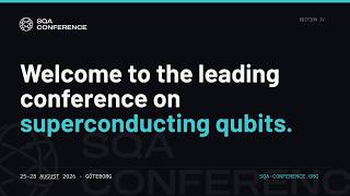 Superconducting Qubits and Algorithms (SQA) Conference 2026 - Day 1