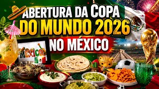 MESA POSTA MEXICANA DANDO ABERTURA DA COPA DO MUNDO 2026 - COMIDAS DO MÉXICO