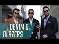 3 ways to style denim and blazers  gents lounge 2020