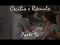 Cecília e Rômulo (a história) - parte 14 (Penúltima)