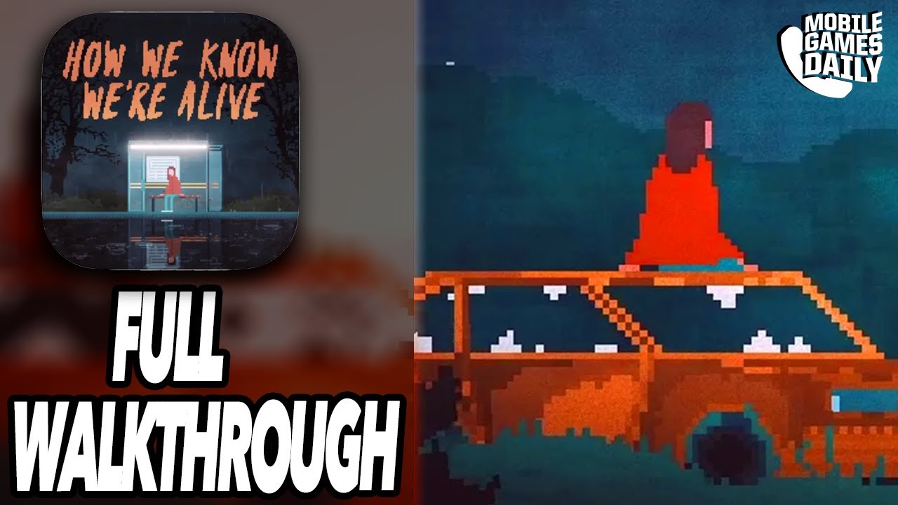 How We Know We're Alive Full Gameplay Walkthrough (iOS, Android) YouTube