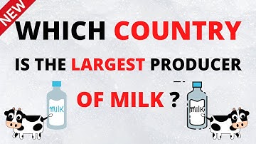 Which Country is the Largest Producer of Milk ? | ENGLISH | Think With Sridhar