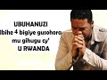 Ubuhanuzi bwo kwitondera cyane buri hafi gusohoraibihe 4 bigiye gusohora mu gihugu cyu rwanda