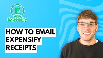 How to Email Expensify Receipts [2025 Guide]