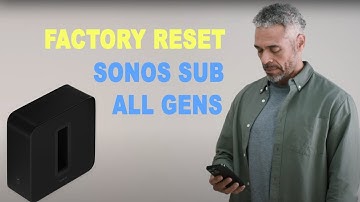 How to Factory Reset Your Sonos Subwoofer (Gen 4 & Gen 3)