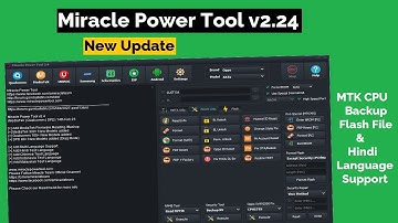 Miracle Power Tool V2.4 Update ( MTK Backup Flash File & Hindi Language Support) Shri Telecom