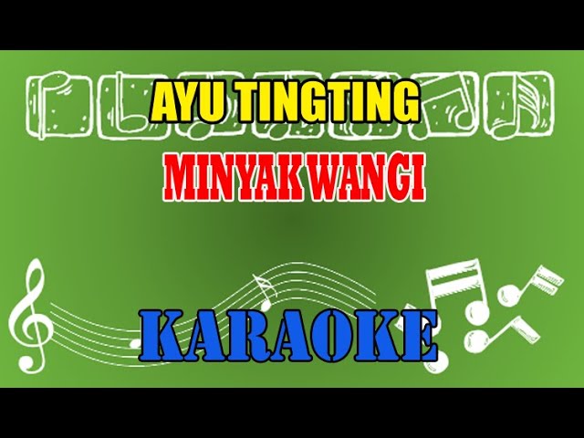 Ayu TingTing Minyak Wangi Karaoke class=