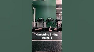 Hamstring bridge iso hold BDHP