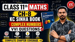 Complex Numbers | KC Sinha Chapter 8 VVI Questions | Class 11 Maths | Most Important Questions