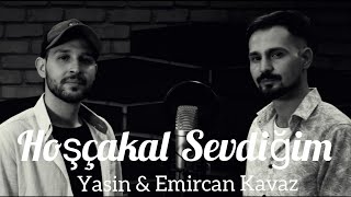 Yasin Kavaz & Emircan Kavaz - Hoşçakal Sevdiğim (Mehmet Savcı Cover) Resimi