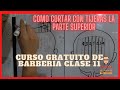 COMO CORTAR EL CABELLO CON TIJERAS CLASE 11 CURSO GRATUITO DE BARBERIA