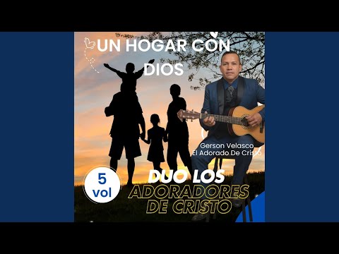 Video de Un hogar con Dios por Gerson Velasco