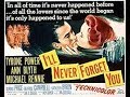 I'll Never Forget You 1951 Full Movie